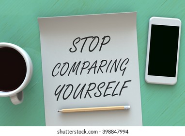 192 Stop Comparing Yourself Images, Stock Photos & Vectors | Shutterstock