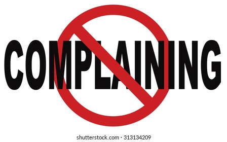 Stop Complaining Dont Complain No Negativity Accept Fate Destiny Responsibility Facts And Consequences Accepting Position
