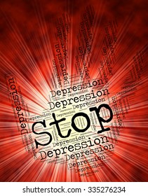 Stop Depression Representing Depressed Depressing And Prevent