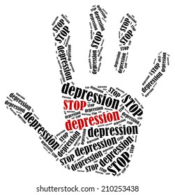 Stop depression. Word cloud illustration in shape of hand print showing protest. 