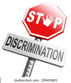 stop discrimination equal rights equality no racism based on age race or ethnicity gender no homophobia 