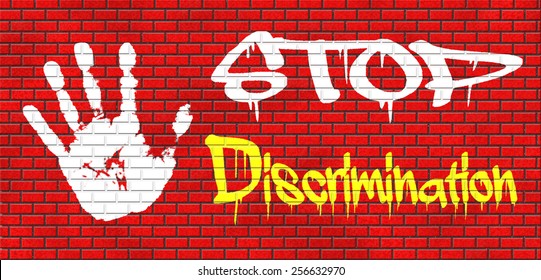 stop discrimination no racism agains minorities equal rigths no homophobia or gender discrimination graffiti on red brick wall, text and hand