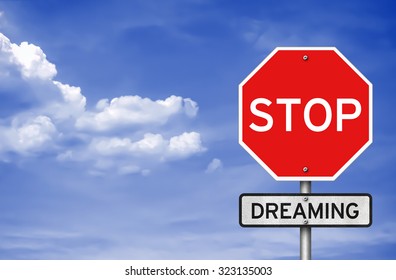 Stop Dreaming - Start Doing