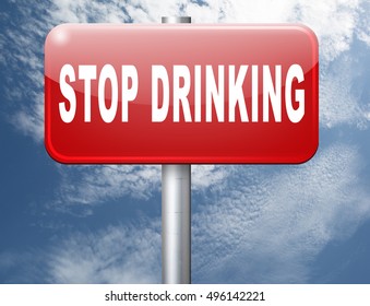 Stop Drinking Alcohol Rehabilitation Rehab Therapy Quit Addiction, Road Sign Billboard. 3D Illustration

