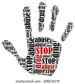 Stop drug abuse. Word cloud illustration in shape of hand print showing protest.