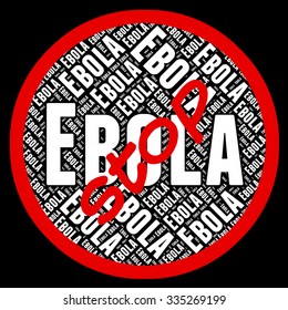 Stop Ebola Representing Warning Sign And Pandemic