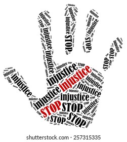 Stop Injustice. Word Cloud Illustration In Shape Of Hand Print Showing Protest.