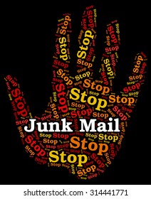 Stop Junk Mail Junk Email Messages Indicate Phishing Scam Or E-mail Hacker Alert As Annoying Post From Spammers