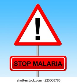 Stop Malaria Representing Prohibited Prohibit And Restriction