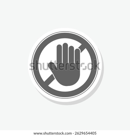 STOP! No entry! Entry prohibited stop icon sticker isolated on gray background