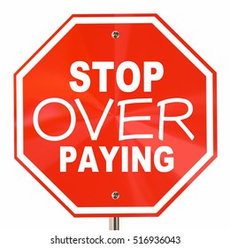 Stop Over Paying Sign Prices Too High Shop Around 3d Illustration - Shutterstock ID 516936043