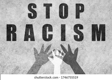 Stop Racism. Design With Hands Of Different Colors And Cultures Of The World Unite Against Racism.