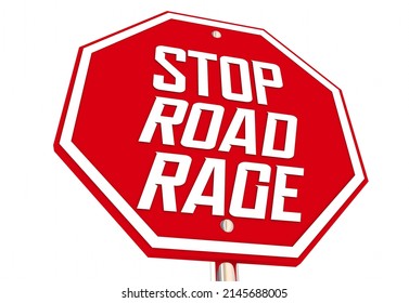 Stop Road Rage Sign Aggressive Driving Angry Violence Transportation 3d Illustration