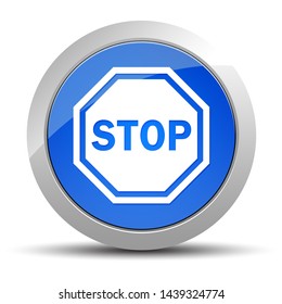 Stop Sign Icon Isolated On Blue Round Button Illustration