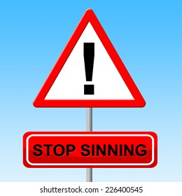 Stop Sinning Representing Warning Sign And Caution