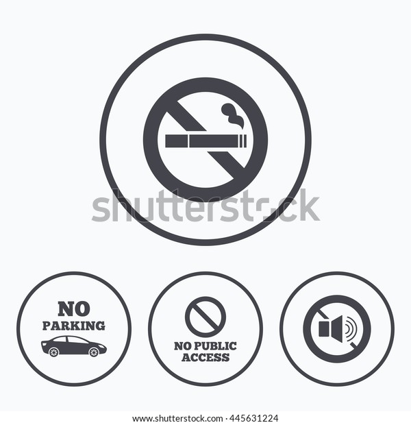 Stop smoking and no sound signs. Private\
territory parking or public access. Cigarette symbol. Speaker\
volume. Icons in\
circles.
