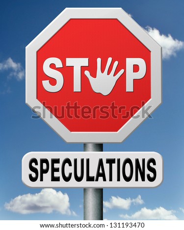 stop speculations taking a gamble on the stock market speculative transaction is a financial risk