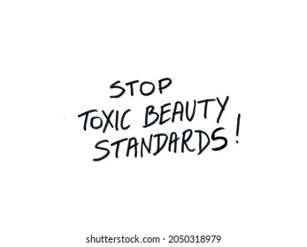 Stop Toxis Beauty Standards! Handwritten Message On Whiteboard.