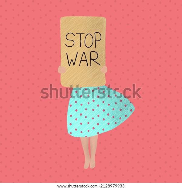 Stop war illustration. Woman is Protesting\
Against War. No War. International Peace Day. Woman with protest\
placard against war. Peace now.\
