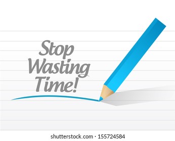 stop wasting time message illustration design over white
