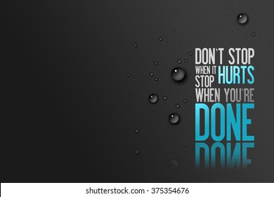 Don´t Stop When it Hurts - Stop when you´re Done - Fitness Centre Advertisement Card for New Customers - Motivational Quote