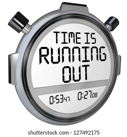 A Stopwatch Or Timer With The Words Time Is Running Out To Warn You That The Clock Is Ticking And The Deadline Or Finish Point Is Near And You Should Hurry Or Speed Up To Complete The Game Or Job