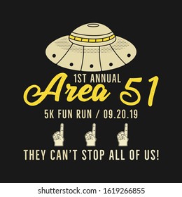 Storm Area 51 - They Cant Stop All Of Us Graphic For T-SHirt And Other Prints. 5k Fun Run. 