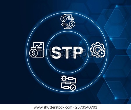 STP acronym. STP Straight Through Processing concept.A method used in finance to process transactions without manual intervention, improving efficiency.
