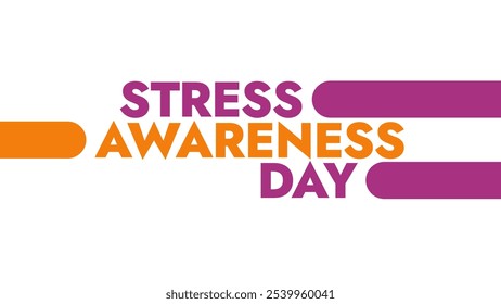 Stress Awareness Daycolorful text typography on a white or black background banner illustration great for wishing and celebrating Happy National Stress Awareness Day - Powered by Shutterstock