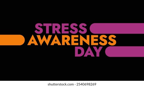 Stress Awareness Daycolorful text typography on a white or black background banner illustration great for wishing and celebrating Happy National Stress Awareness Day - Powered by Shutterstock