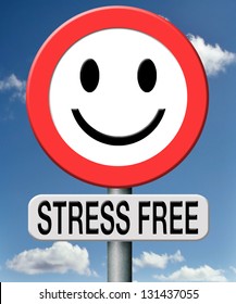 stress free totally relaxed without any pressure succeed in stress test trough stress management and control external pressure