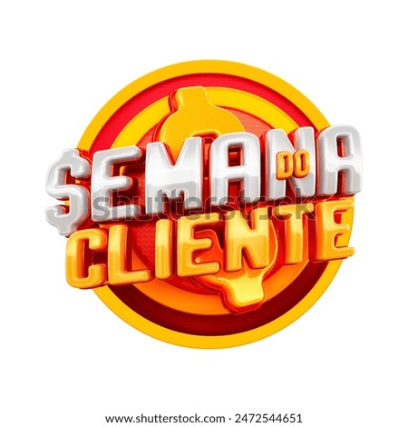 A striking 3D graphic for Client Week, featuring a red and yellow color scheme with the text 'Semana do Cliente' in a bold design Perfect for customer appreciation events and promotions