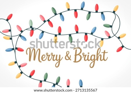 A string of colorful Christmas lights forms a festive border around the words Merry and Bright.