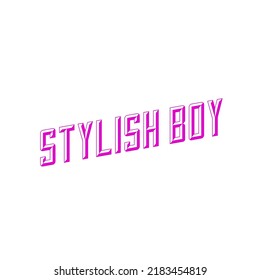 its stylish boy logo. creatd by word swag at 9:10 am  today 28.7.2022