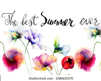 Stylized flower and title the best summer ever  watercolor illustration  can be used as holiday card 
