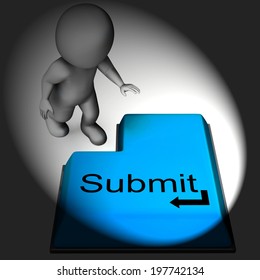 Submit Keyboard Showing Submitting Or Applying On Internet