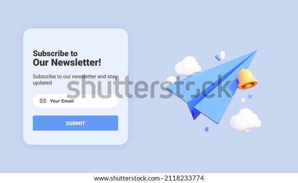 Subscribe to newsletter banner template with\
cartoon paper airplane. Email business marketing concept.\
Subscription to news and promotions. Registration form. Web button\
mockup. 3D\
Rendering