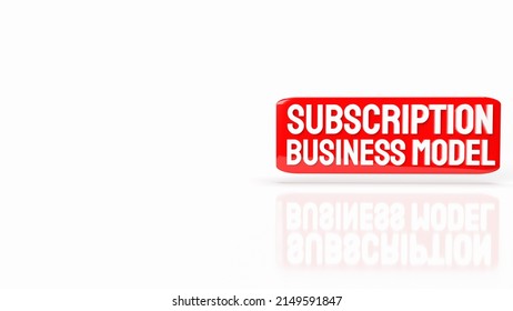Subscription Business Model Word For Business Concept 3d Rendering