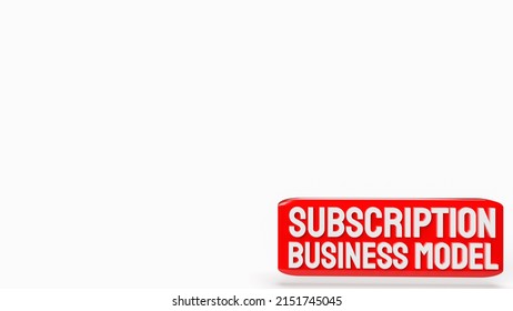Subscription Business Model Word For Business Concept 3d Rendering