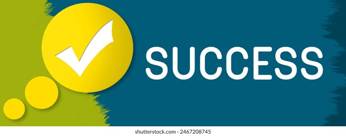 Success concept image with text and tick mark symbol.