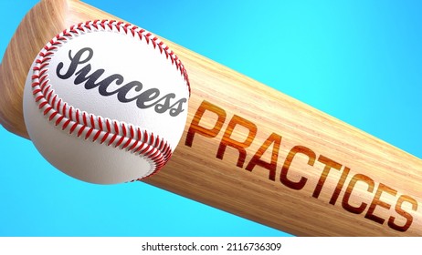 Success in life depends on practices - pictured as word practices on a bat, to show that practices is crucial for successful business or life., 3d illustration