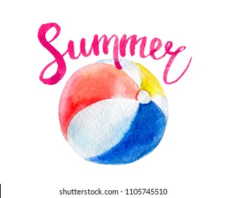 Summer Lettering And Watercolor Beach Ball, Isolated On White Background