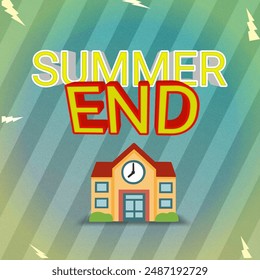 summer vocation end. Back to school.Come lets study. open school. end of enjoy