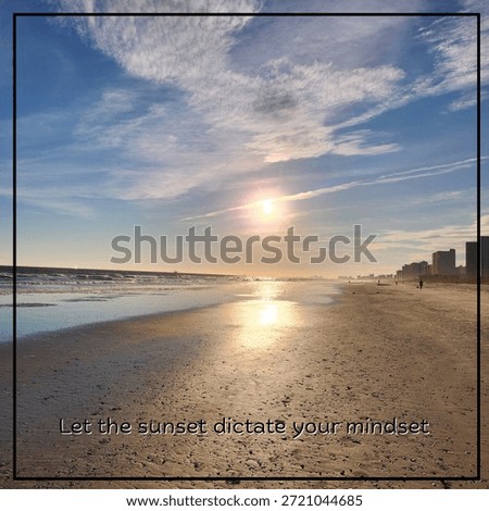 Sun setting over the North Myrtle Beach coastline with the message, let the sunset dictate your mindset