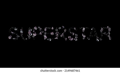 Superstar - Text Made Of Shining Diamonds, On Black, Isolated - Object 3D Rendering