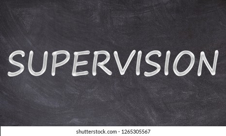 Supervision Written On Blackboard