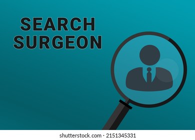Surgeon Recruitment. Employee Search Concept. Search Surgeon Employee. Surgeon Text On Turquoise Background. Loupe Symbolizes Recruiting. Search Workers. Staff Recruitment.ART Blur