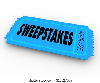 Sweepstakes Word On Winning Lottery, Raffle Or Contest Ticket To Get A Big  Jackpot Of Money Or Other Prizes