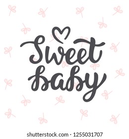 Sweet Baby hand lettering. Baby shower posters, invitations. Cards with cute calligraphy isolated on white background. - Powered by Shutterstock