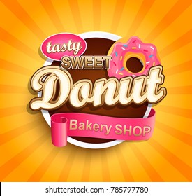 Sweet Donut label with sunburst. Illustration for cafe and restaurant, stores, menu. Raster copy. - Powered by Shutterstock